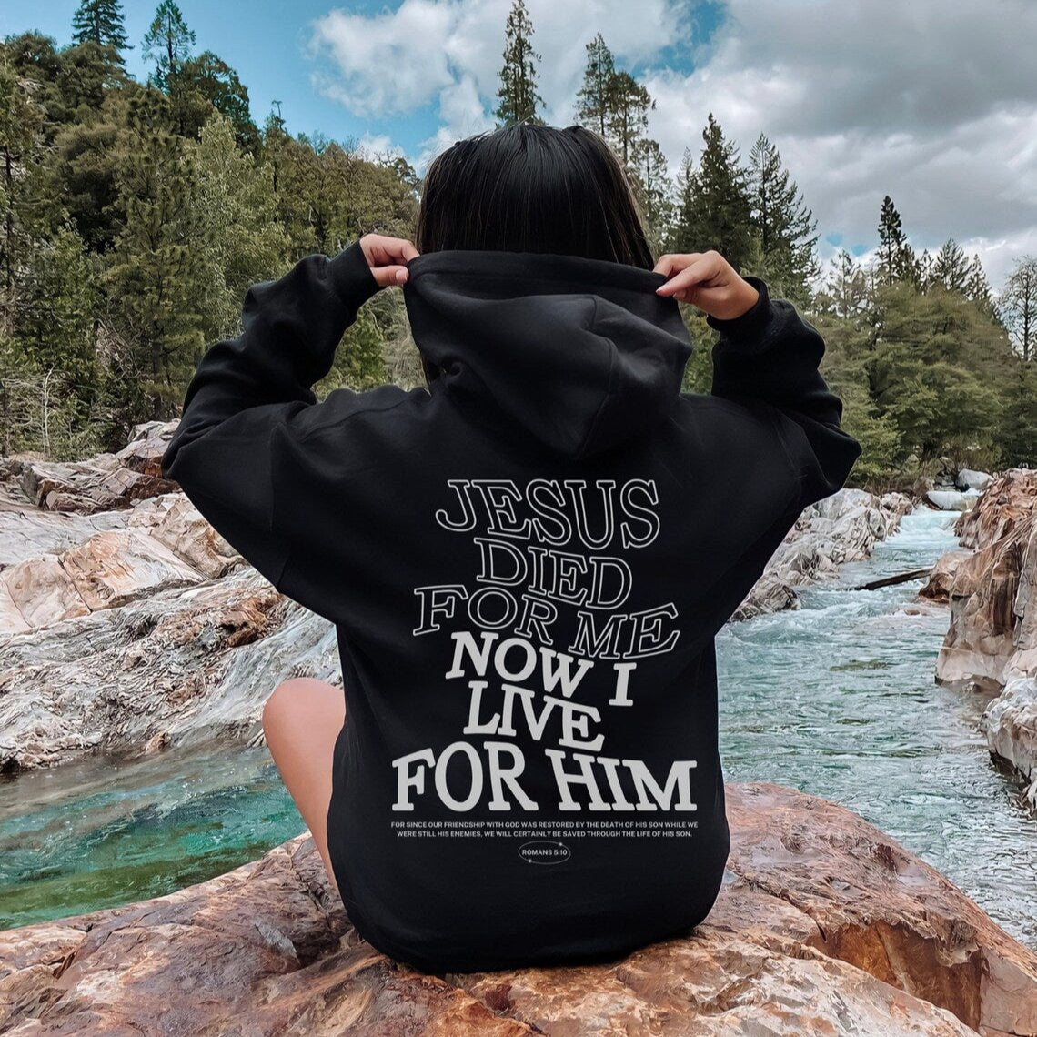 Jesus Died For Me Hoodie