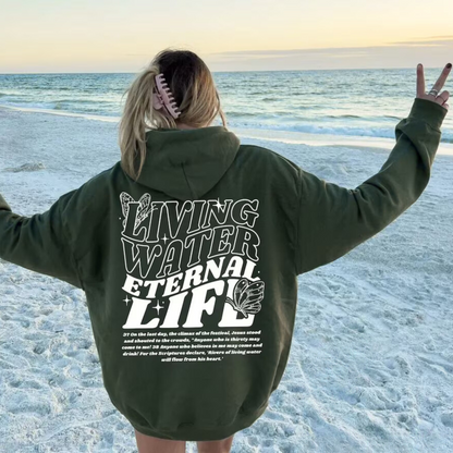 Living Water Eternal Life Hoodie