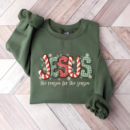 Reason For The Season Sweatshirt