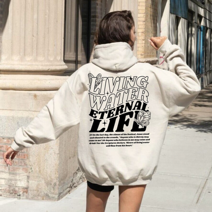 Living Water Eternal Life Hoodie