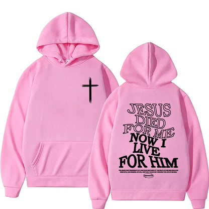 Jesus Died For Me Hoodie