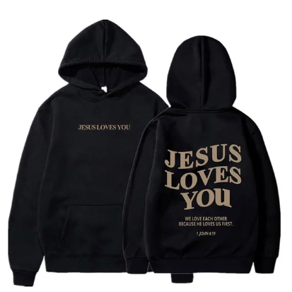 Jesus Loves You Hoodie