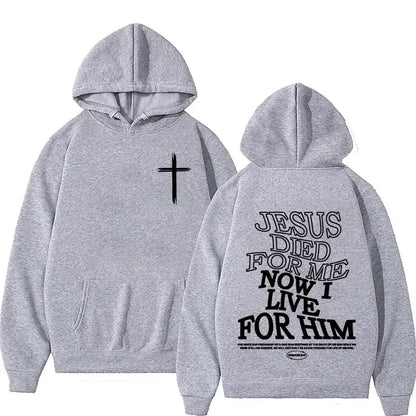 Jesus Died For Me Hoodie