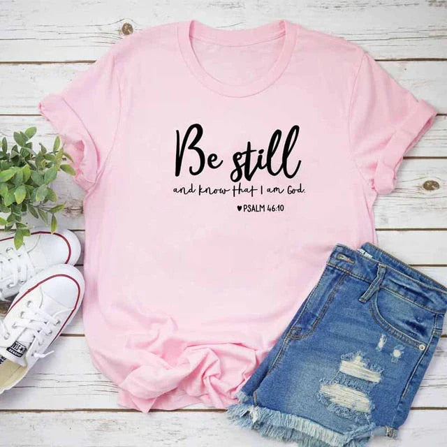 Be Still And Know T-Shirt