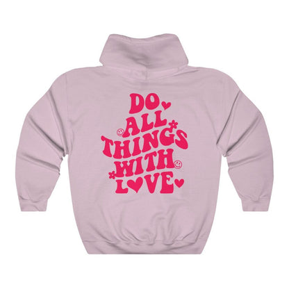 All Things With Love Hoodie