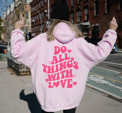 All Things With Love Hoodie