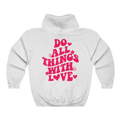 All Things With Love Hoodie