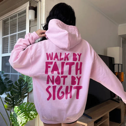 Walk By Faith Hoodie