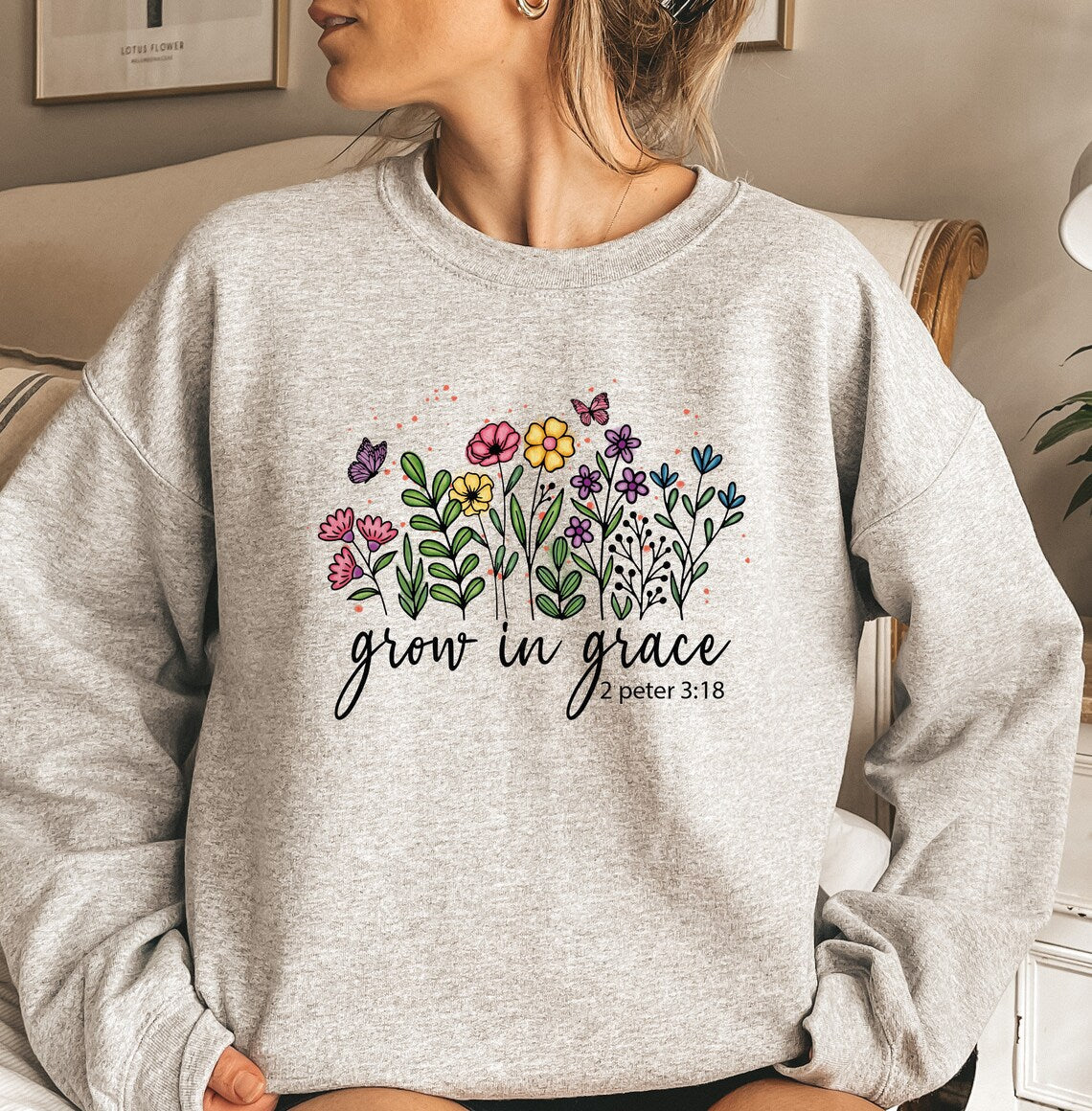 Grow In Grace Sweatshirt