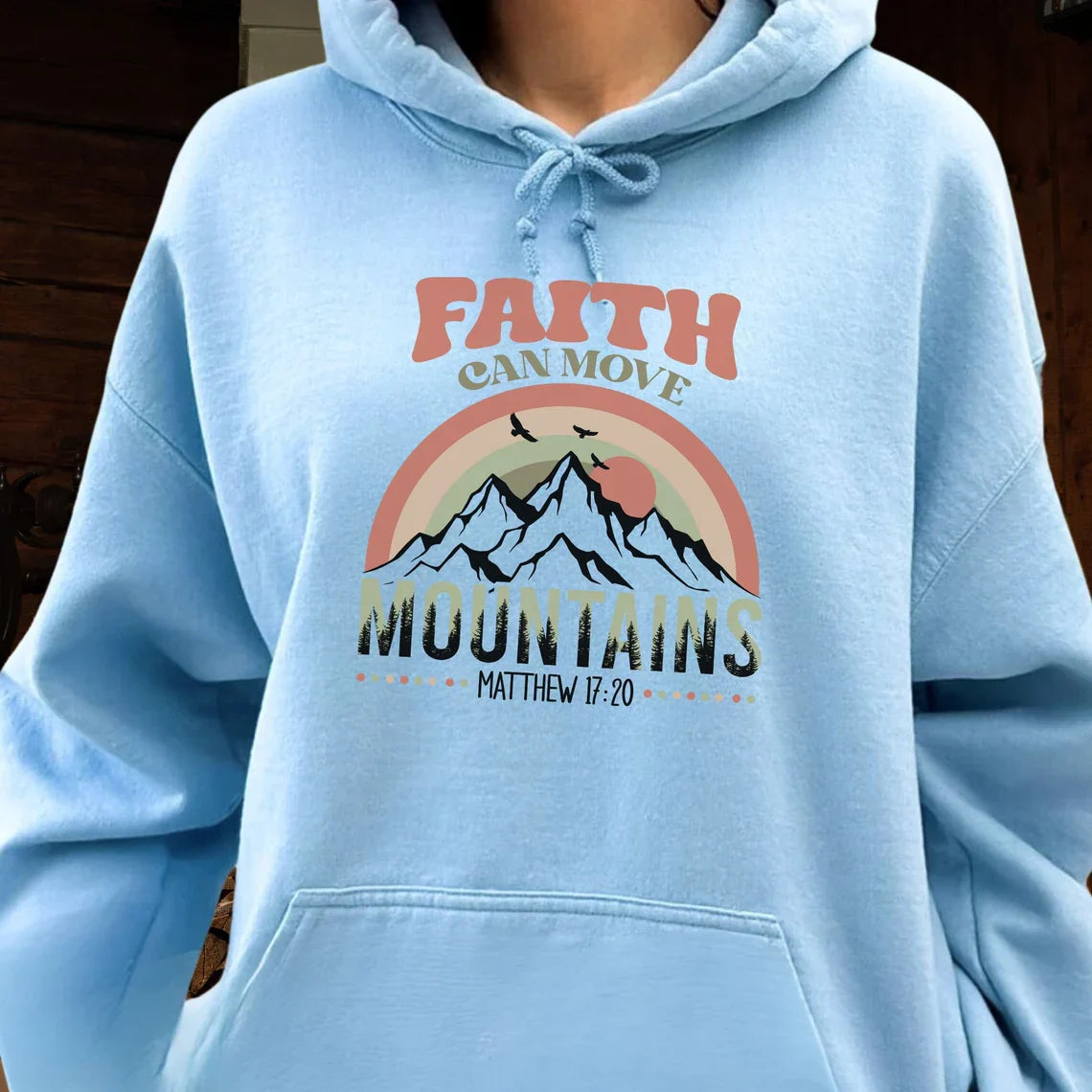 Faith Can Move Mountains Hoodie