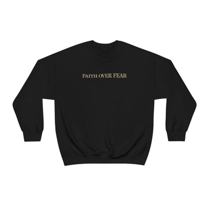 Faith Over Fear Sweater