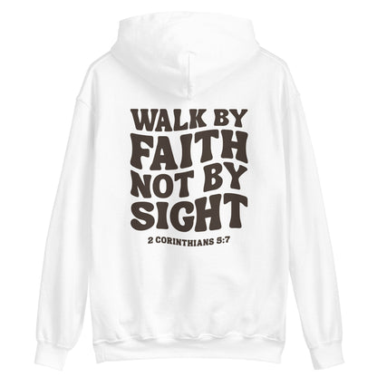 Walk By Faith Hoodie V2