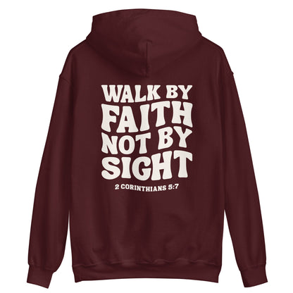 Walk By Faith Hoodie V2