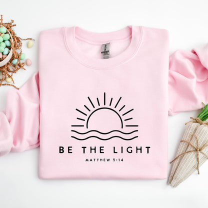 Be The Light Sweatshirt