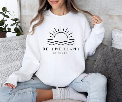 Be The Light Sweatshirt