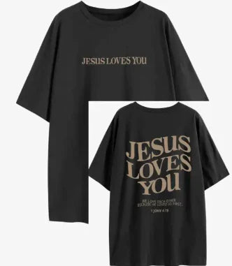 Jesus Loves You T-Shirt